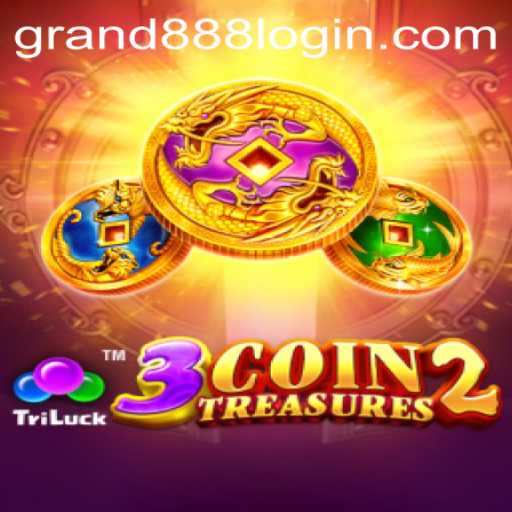 Exploring the World of 3CoinTreasures2 and GRAND888 Login