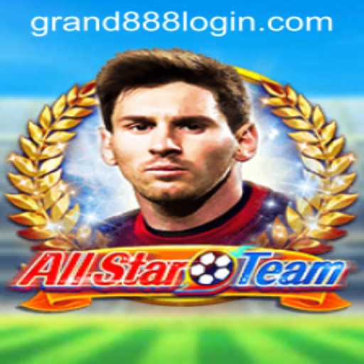 Discover the Thrills of AllStarTeam: Your Ultimate Guide to GRAND888 Login