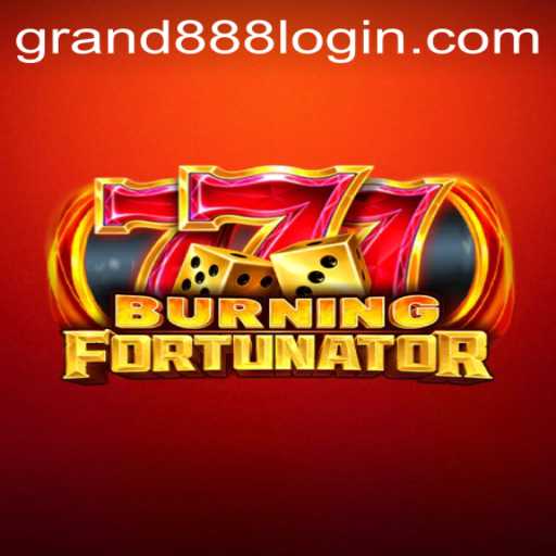 Experience the Thrills of BurningFort and Explore the GRAND888 Login