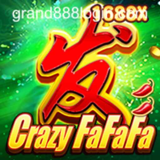 CrazyFaFaFa and GRAND888 Login: An Exciting Gaming Adventure