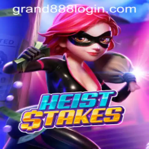 Explore the Thrilling World of HeistStakes with GRAND888 Login