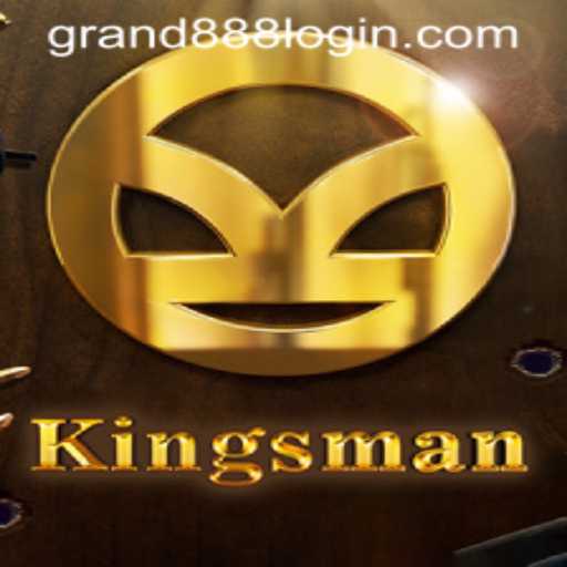Unveiling the Thrilling World of Kingsman: Enter the Realm of GRAND888 Login