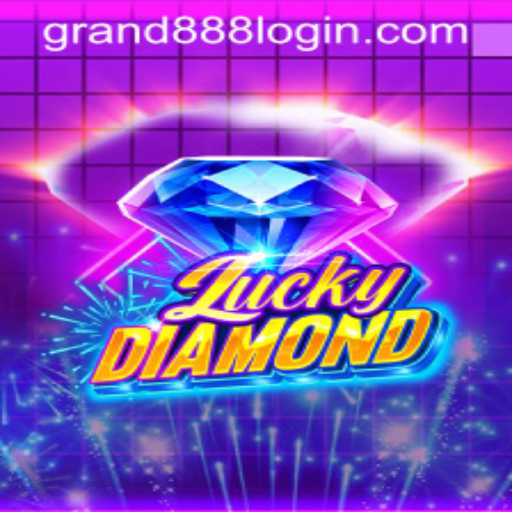 Exploring the Thrilling World of LuckyDiamond and GRAND888 Login