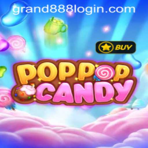 Discover the Thrilling World of POPPOPCANDY and How to Master the GRAND888 Login
