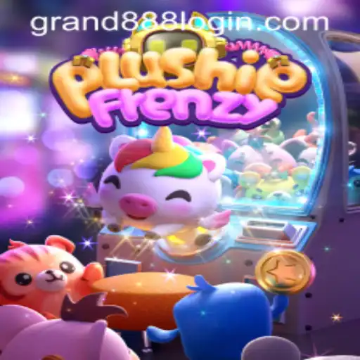 Explore the Magic of PlushieFrenzy and Navigating GRAND888 Login