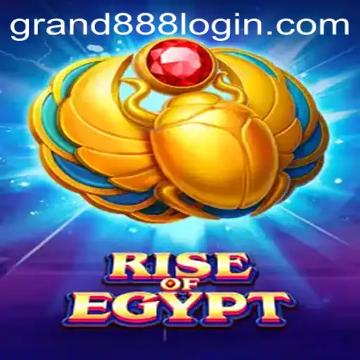Rise Of Egypt: Unveiling Ancient Riches Through GRAND888 Login