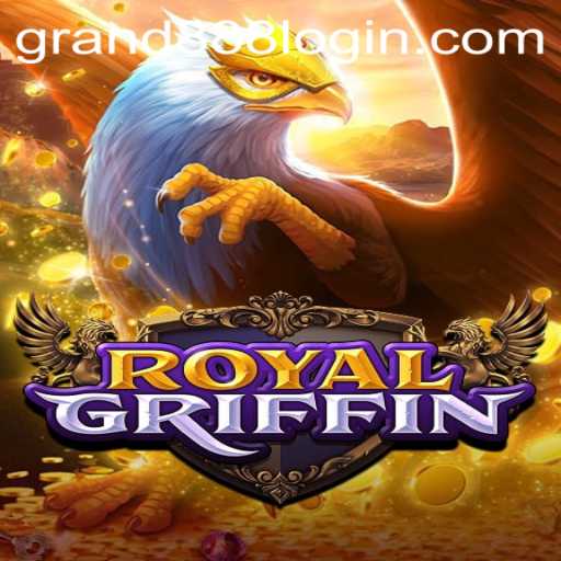 RoyalGriffin: An In-Depth Exploration of the Game and GRAND888 Login