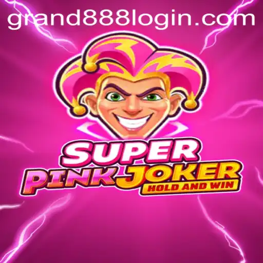 SuperPinkJoker: Dive Into the Exciting World of GRAND888