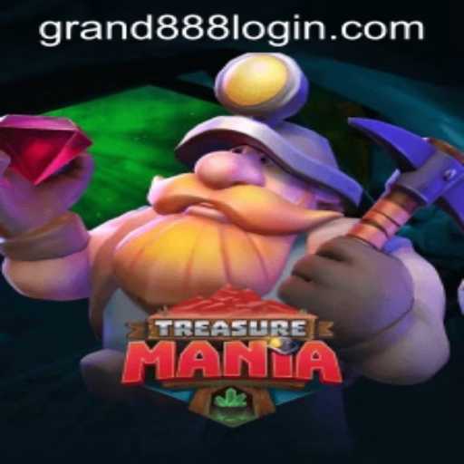 TreasureMania and the Exciting World of GRAND888 Login