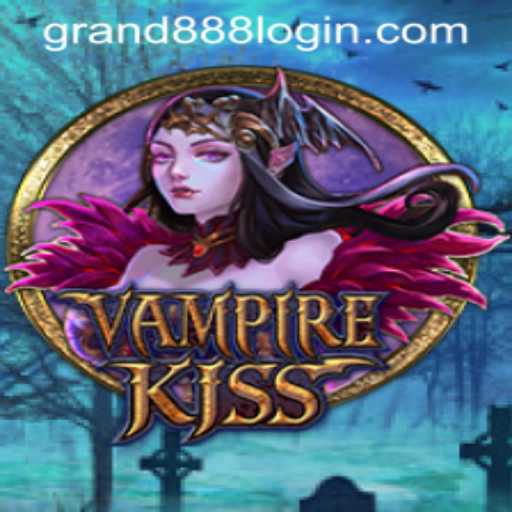 VampireKiss: An Enthralling Game Experience with GRAND888 Login
