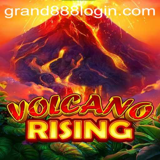 VolcanoRising: A Thrilling Journey into the Heart of Adventure - GRAND888 Login